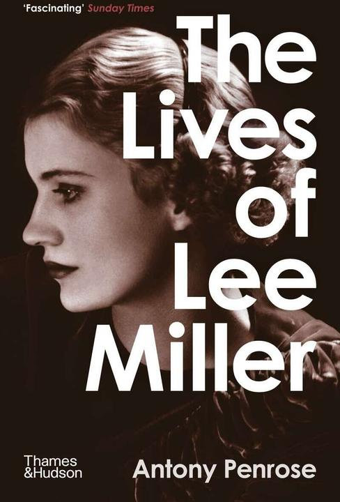 Produktbild The Lives of Lee Miller (Englisch, Antony Penrose, 2021)
