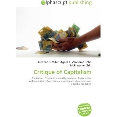 Critique of Capitalism, Fachbücher von Agnes F. Vandome, Frederic P. Miller, John McBrewster