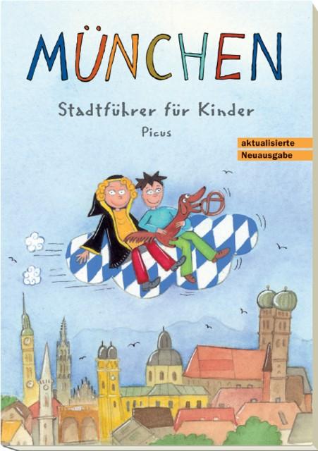 Produktbild München. Stadtführer für Kinder (Deutsch, Martina Gorgas, Sibylle Vogel, 2007)
