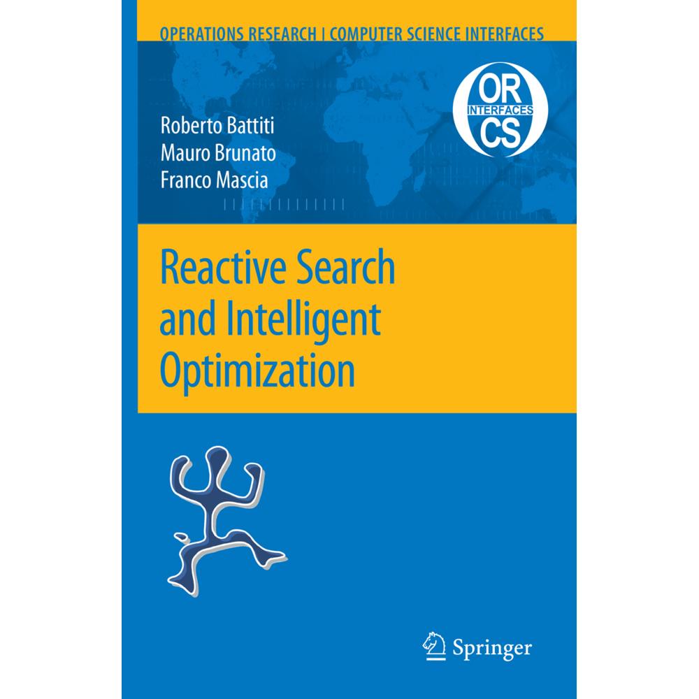 Reactive Search and Intelligent Optimization, Fachbücher von Mauro Brunato, Roberto Battiti, Franco Mascia
