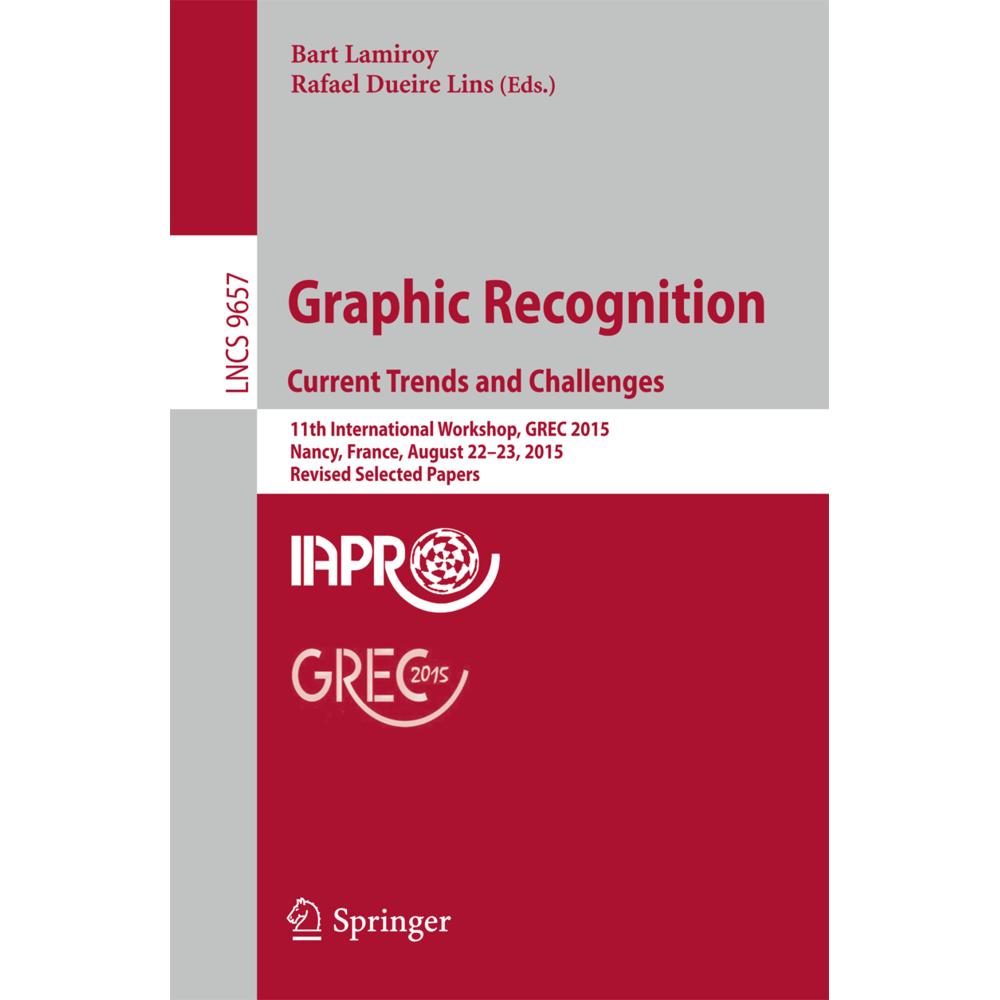 Graphic Recognition. Current Trends and Challenges, Fachbücher von Bart Lamiroy, Rafael Dueire Lins