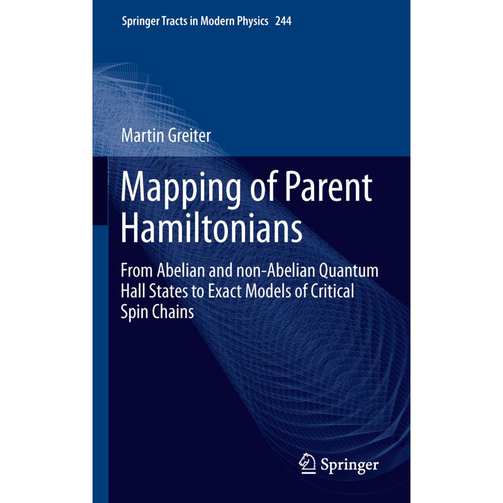 Mapping of Parent Hamiltonians, Fachbücher von Martin Greiter