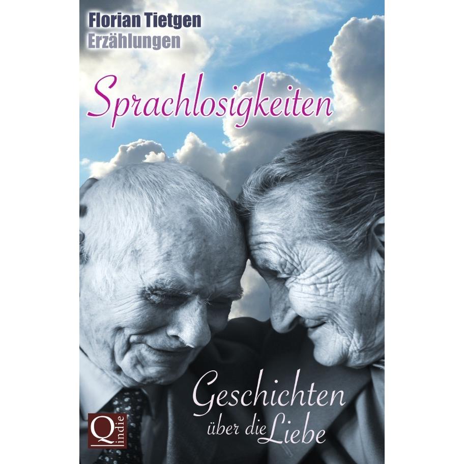 Sprachlosigkeiten, Belletristik von Florian Tietgen