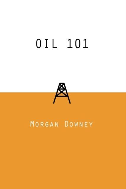 Produktbild Oil 101 (Englisch, 2009)