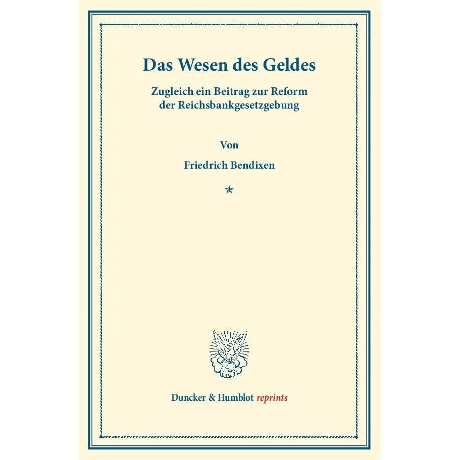 Das Wesen des Geldes, Fachbücher von Friedrich Bendixen