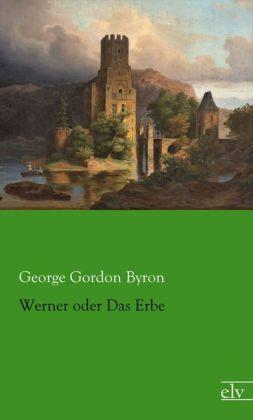 Produktbild Werner oder Das Erbe (Deutsch, George G. N. Lord Byron, 2013)