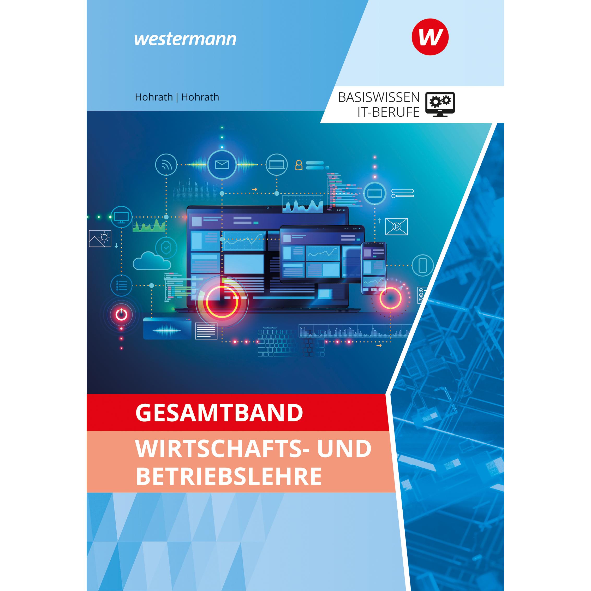 Thumbnail - Hohrath:Gesamtband Wirtschafts- und Bet, Schulbücher von Julia Hohrath, Anja Hohrath