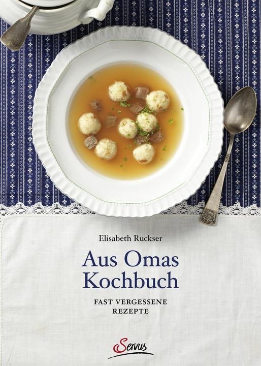 Produktbild Aus Omas Kochbuch (Deutsch, Elisabeth Ruckser, 2021)