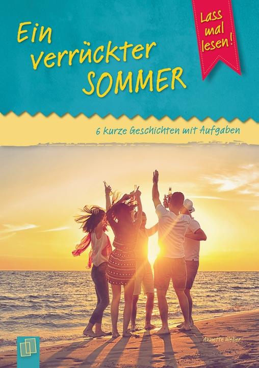 Produktbild Lass mal lesen! Ein verrückter Sommer (Deutsch, Annette Weber, 2017)