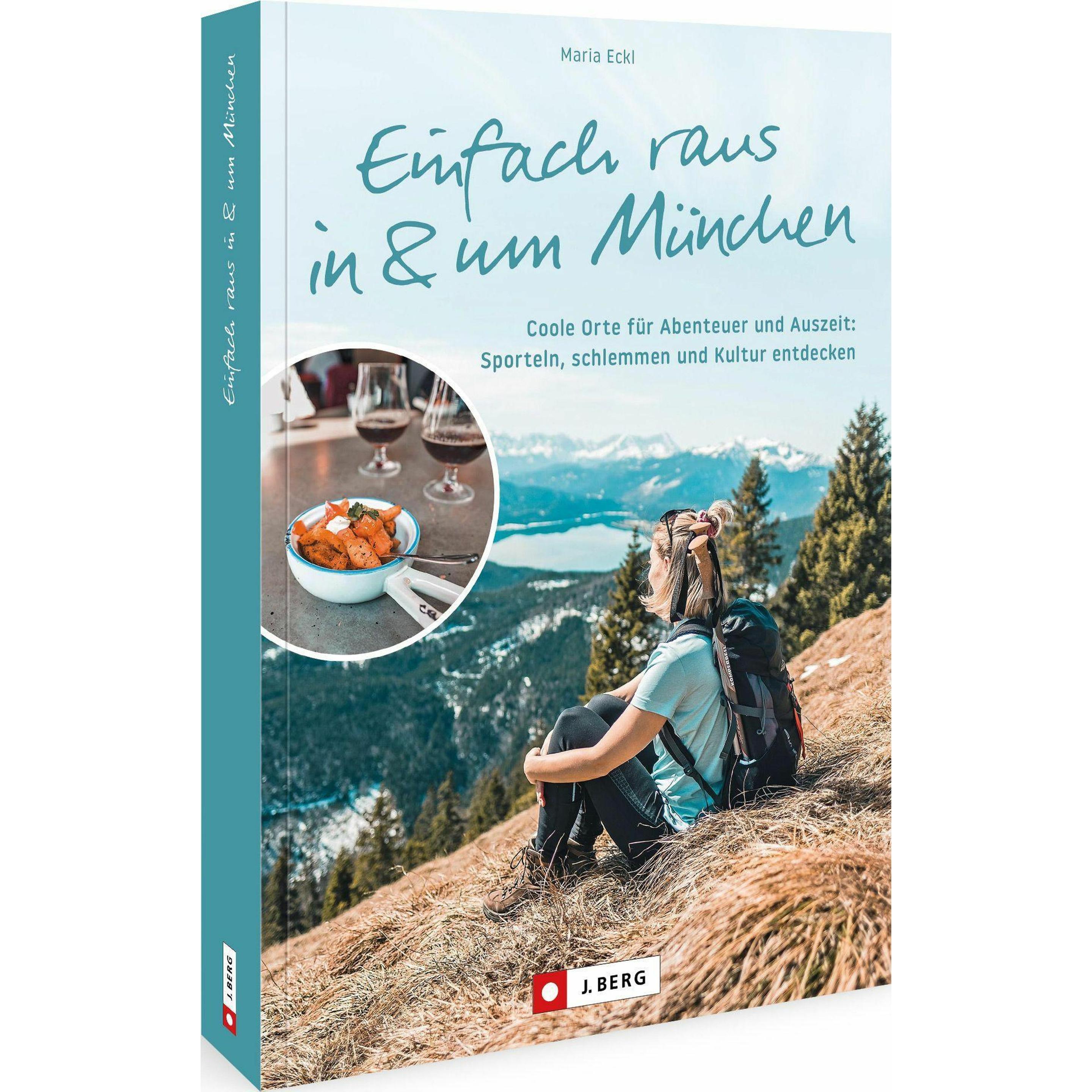 Thumbnail - Einfach raus in und um München, Ratgeber von Maria Eckl