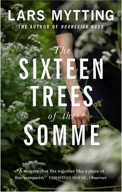 Produktbild The Sixteen Trees of the Somme (Englisch, Lars Mytting, Paul Russell Garrett, 2018)