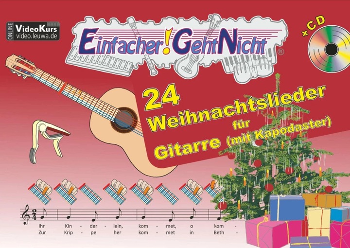 Produktbild Einfacher!-Geht-Nicht: 24 Weihnachtslieder für Gitarre (mit Kapodaster) mit CD (Deutsch, Martin Leuchtner, Bruno Waizmann, Anton Oberlin, 2016)
