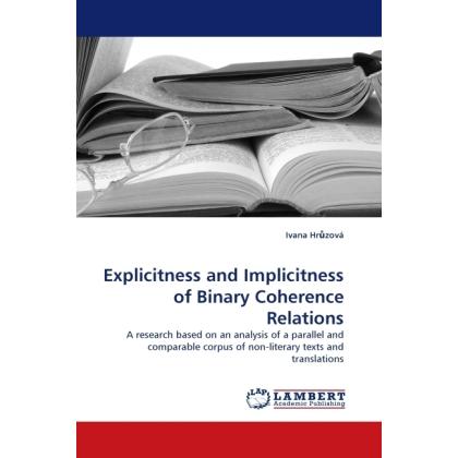 Explicitness and Implicitness of Binary Coherence Relations, Fachbücher von Ivana Hruzová