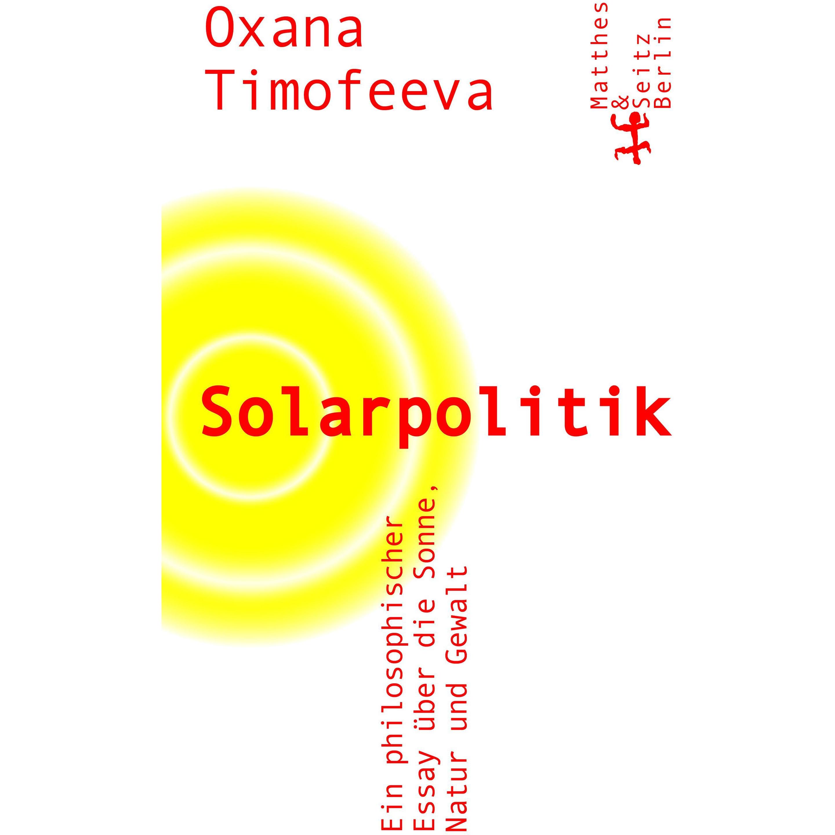 Solarpolitik, Sachbücher von Oxana Timofeeva, Anja Dagmar Schlossberger