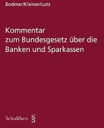 Image du produit Kommentar zum Bundesgesetz über die Banken und Sparkassen vom 8. November 1934 (Allemand, Christoph Winzeler, Dieter Zobl, Renate Schwob, Rolf H. Weber, Stefan Kramer, 2015)
