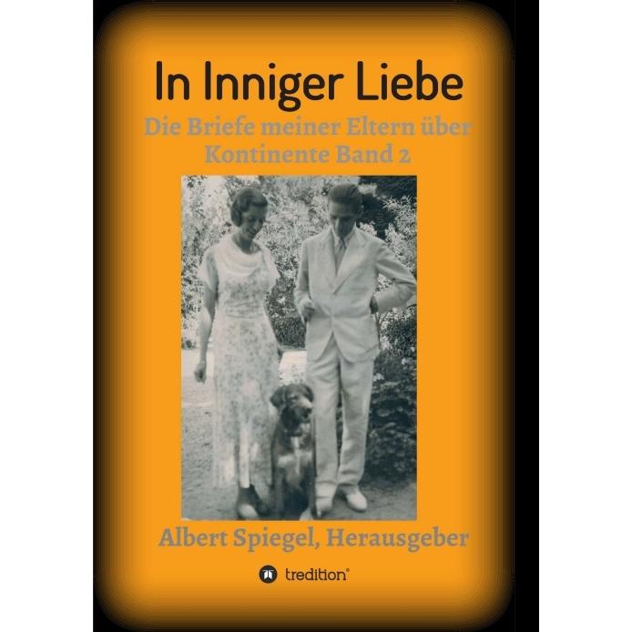 In inniger Liebe, Belletristik von Albert Spiegel