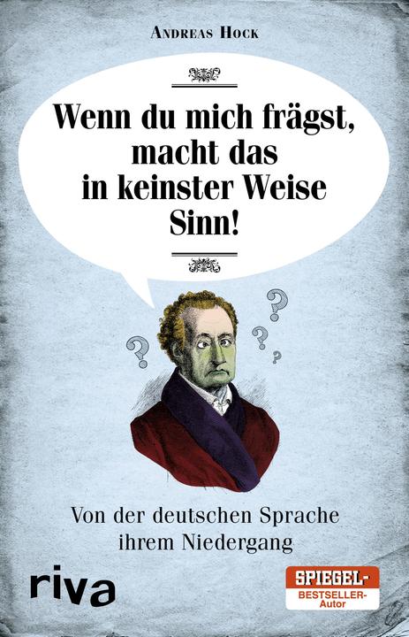 Produktbild Wenn du mich frägst, macht das in keinster Weise Sinn (Deutsch, Andreas Hock, 2017)