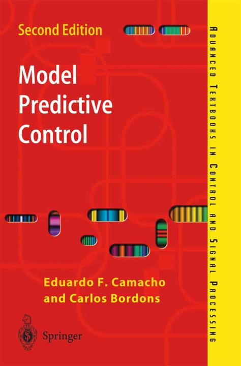 Produktbild Model Predictive Control (Englisch, Carlos Bordons Alba, Eduardo F. Camacho, 2004)