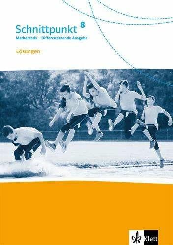 Schnittpunkt Mathematik 8. Differenzierende Ausgabe. Lösungen Klasse 8 (Deutsch, 2020)