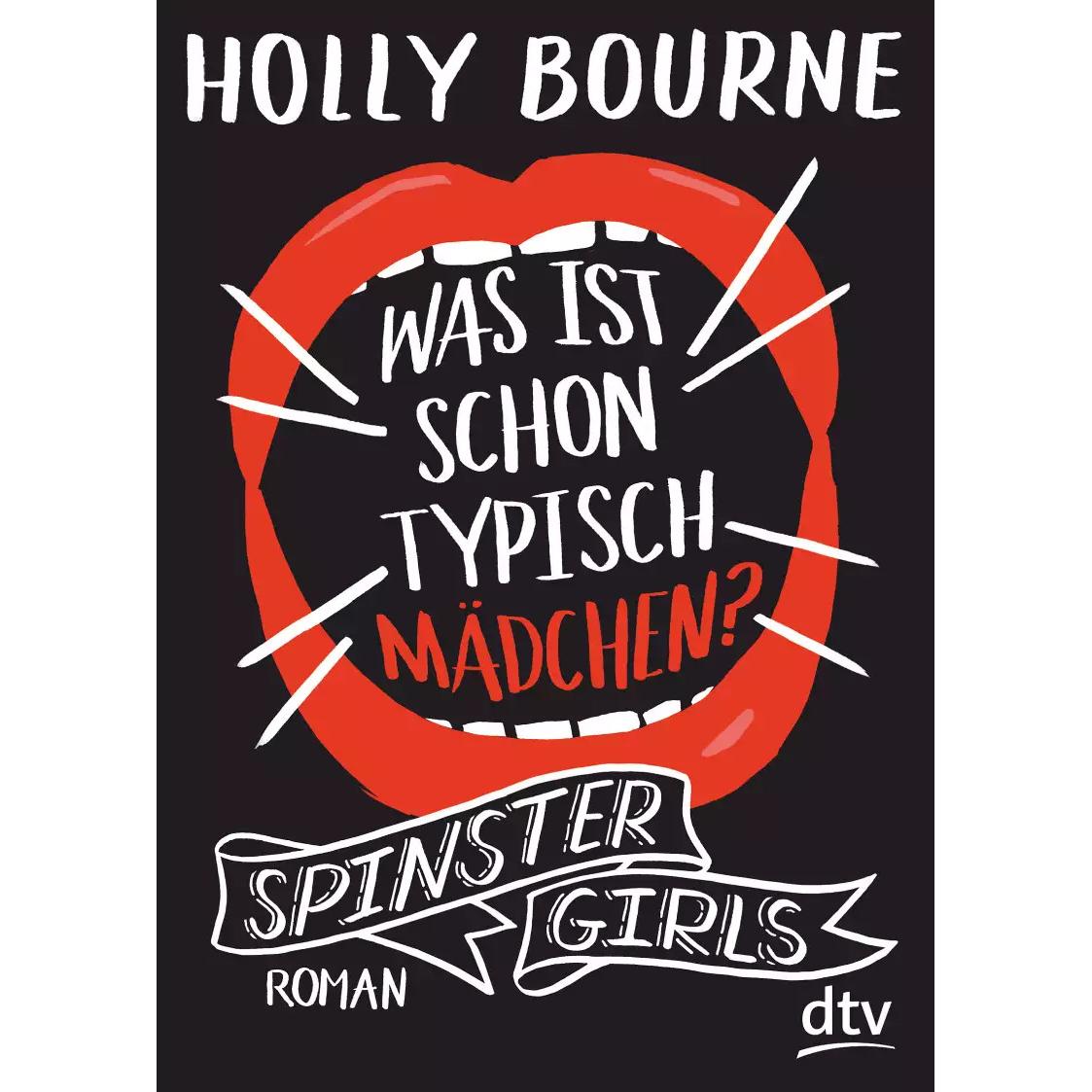 Spinster Girls Was ist schon typisch Mädchen?, Kinderbücher von Holly Bourne