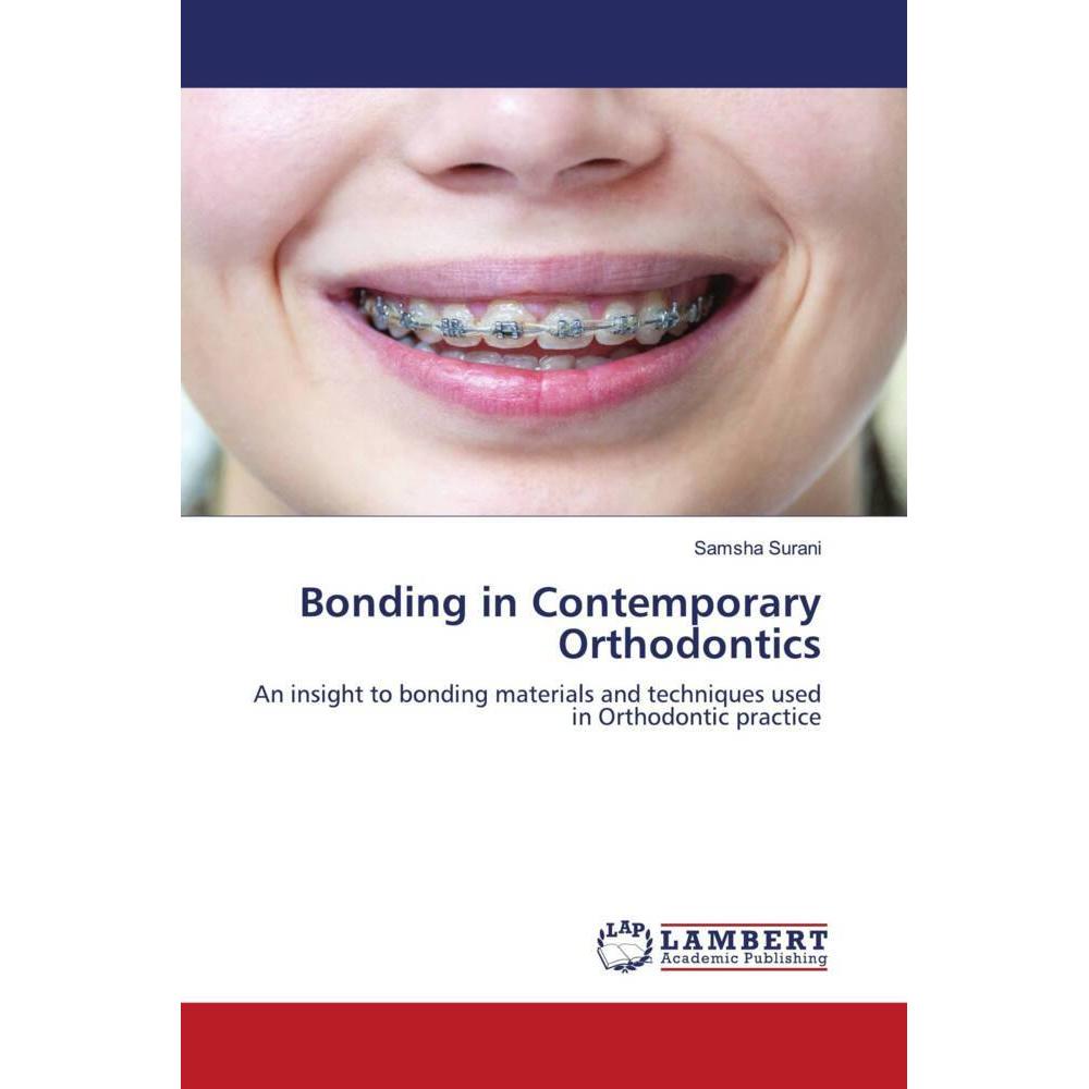 Bonding in Contemporary Orthodontics, Fachbücher von Samsha Surani
