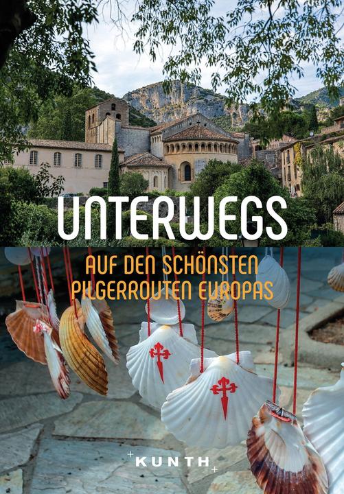 Actual product image On the road on Europe's most beautiful pilgrimage routes (German, Andrea Lammert, Gerhard von Kapff, 2022)