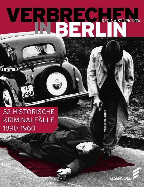 Produktbild Verbrechen in Berlin (Deutsch, Regina Stürickow, 2014)