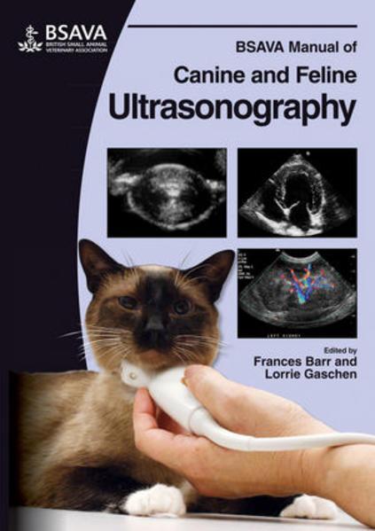 Produktbild BSAVA Manual of Canine and Feline Ultrasonography (Englisch, Frances J. Barr, Lorrie Gaschen, 2011)