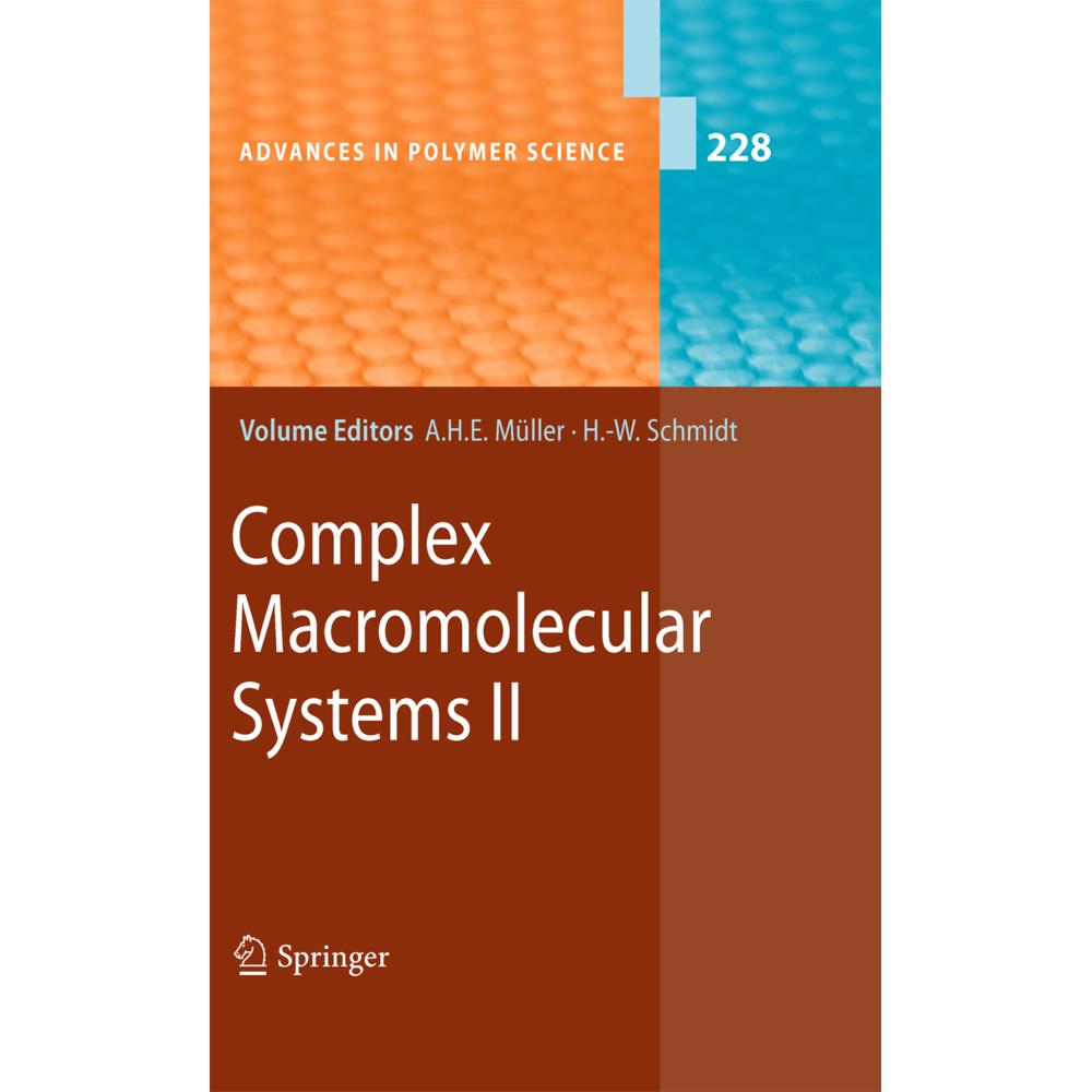 Complex Macromolecular Systems II, Fachbücher von Hans-Werner Schmidt, Axel H. E. Müller