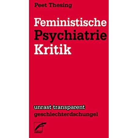 Feministische Psychiatriekritik, Sachbücher von Peet Thesing
