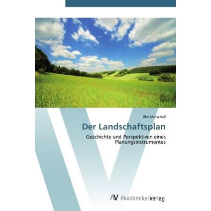 Der Landschaftsplan, Fachbücher von Ilke Marschall