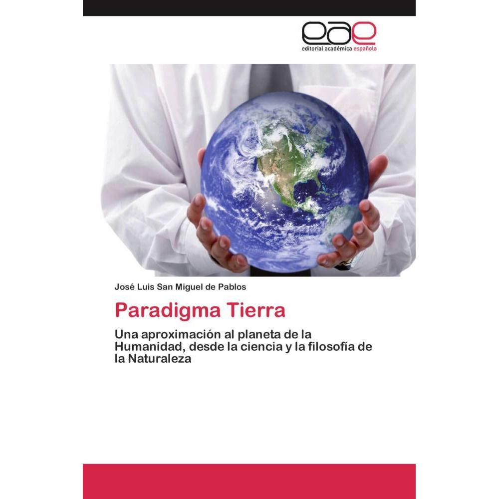 Thumbnail - Paradigma Tierra, Fachbücher von José Luis San Miguel de Pablos