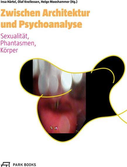 Produktbild Zwischen Architektur und Psychoanalye (Deutsch, 2012)