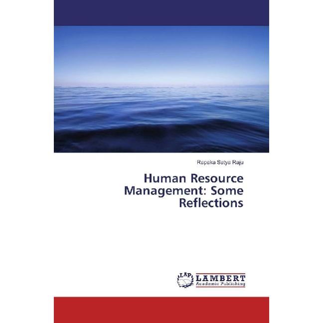 Human Resource Management: Some Reflections, Fachbücher von Rapaka Satya Raju