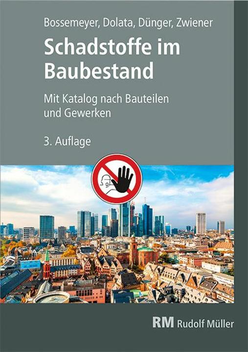 Produktbild Schadstoffe im Baubestand (Deutsch, Gerd Zwiener, Hans-Dieter Bossemeyer, Olaf Dünger, Olafua Dünger, Stephan Dolata, 2025)