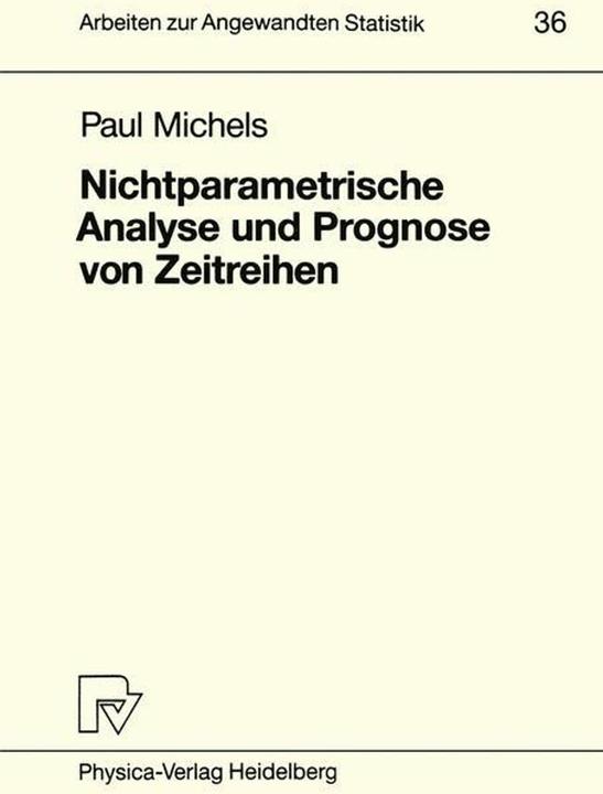 Produktbild Nichtparametrische Analyse und Prognose von Zeitreihen (Deutsch, Paul Michels, 1991)