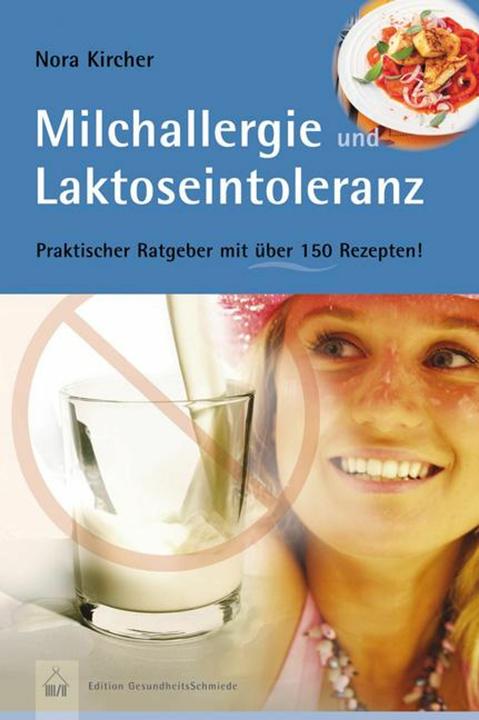 Produktbild Milchallergien und Laktoseintoleranz (Deutsch, Nora Kircher, 2008)