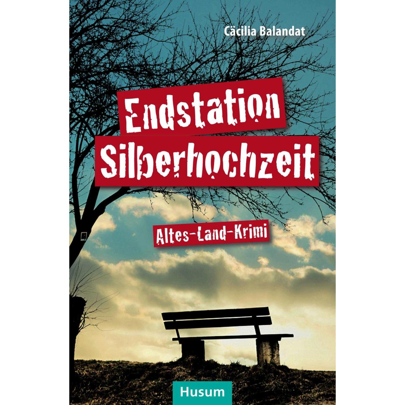 Endstation Silberhochzeit, Belletristik von Cäcilia Balandat