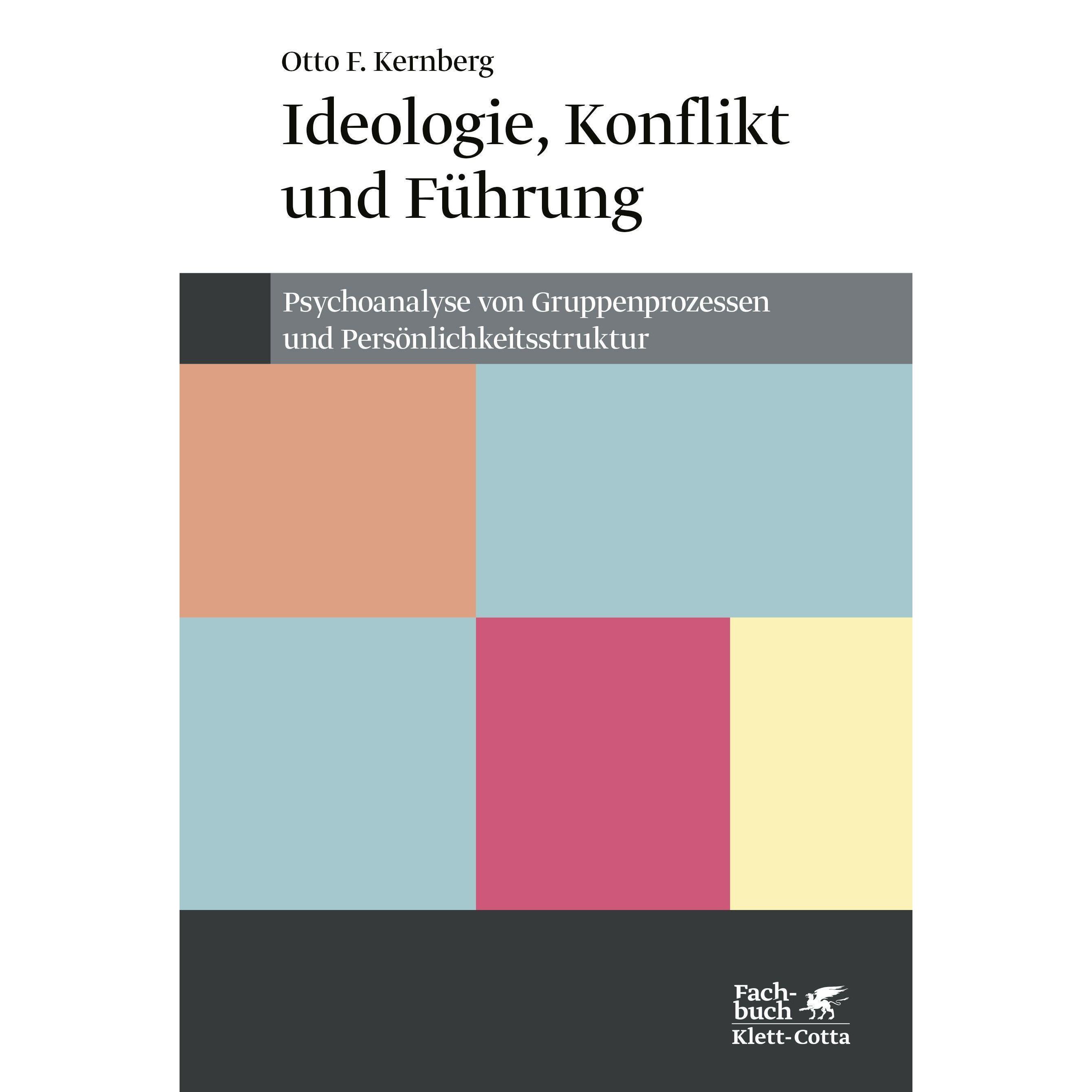 Ideologie, Konflikt und Führung, Fachbücher von Elisabeth Vorspohl, Otto F. Kernberg
