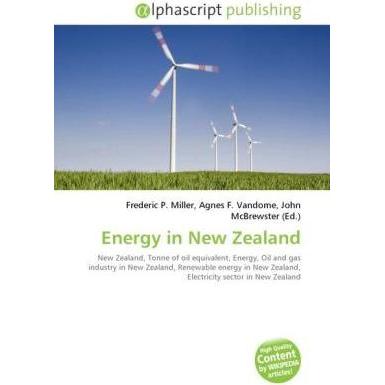 Energy in New Zealand, Fachbücher von Agnes F. Vandome, Frederic P. Miller, John McBrewster