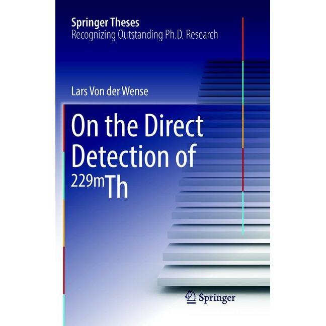 On the Direct Detection of 229m Th, Fachbücher von Lars von der Wense