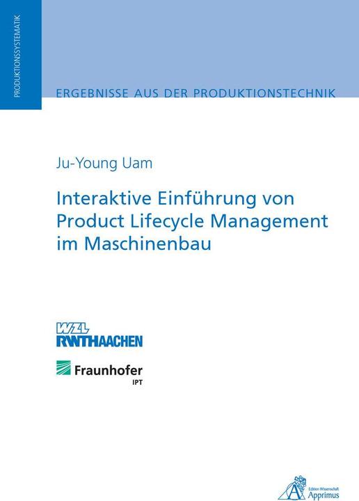 Produktbild Interaktive Einführung von Product Lifecycle Management im Maschinenbau (Deutsch, Ju-Young Uam, 2012)