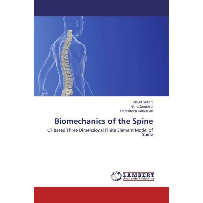 Thumbnail - Biomechanics of the Spine, Fachbücher von Nima Jamshidi, Hamidreza Katouzian, Navid Soltani