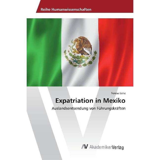 Expatriation in Mexiko, Fachbücher von Teresa Lenz