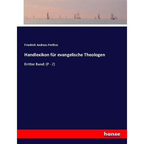 Handlexikon für evangelische Theologen, Fachbücher von Friedrich Andreas Perthes