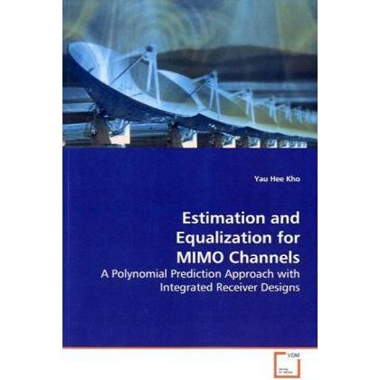 Estimation and Equalization for MIMO Channels, Fachbücher