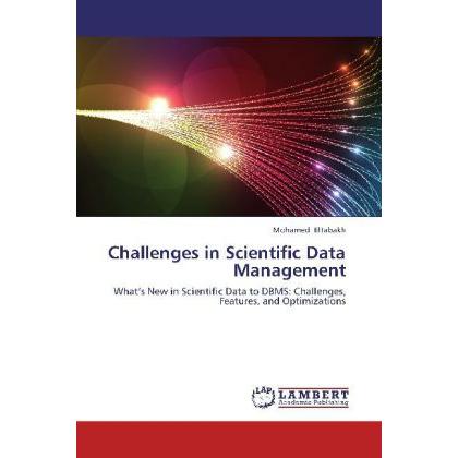 Challenges in Scientific Data Management, Fachbücher von Mohamed Eltabakh