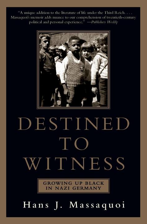 Produktbild Destined to Witness (Englisch, Hans J. Massaquoi, 2001)