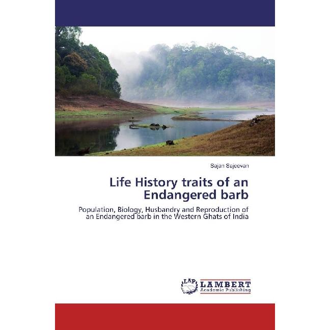 Life History traits of an Endangered barb, Fachbücher von Sajan Sajeevan