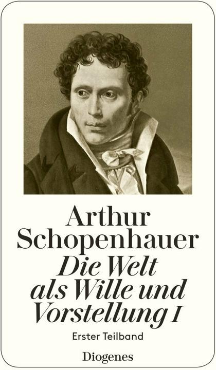 Produktbild Die Welt als Wille und Vorstellung I (Deutsch, Arthur Schopenhauer, 2017)